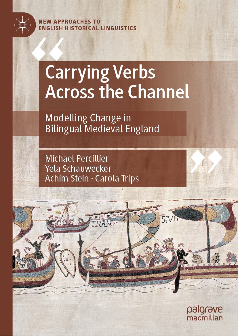 Titlebook: Carrying Verbs Across the Channel; Modelling Change in Michael Percillier,Yela Schauwecker,Carola Trips Book 2024 The Editor(s) (if applic Titlebook: Carrying Verbs Across the Channel; Modelling Change in Michael Percillier,Yela Schauwecker,Carola Trips Book 2024 The Editor(s) (if applic
