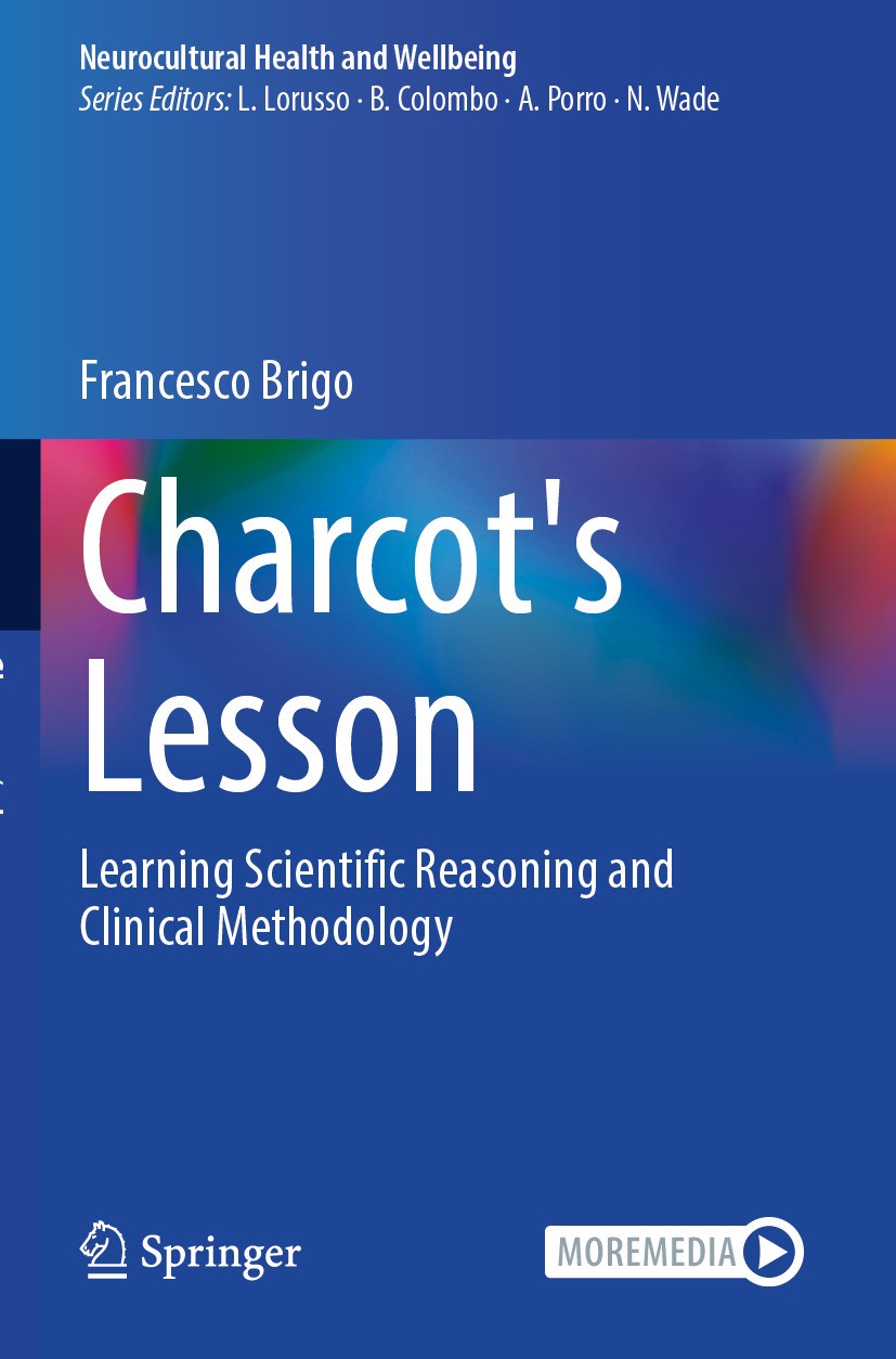 Titlebook: Charcot‘s Lesson; Learning Scientific Francesco Brigo Book 2024 The Editor(s) (if applicable) and The Author(s), under exclusive license t Titlebook: Charcot‘s Lesson; Learning Scientific Francesco Brigo Book 2024 The Editor(s) (if applicable) and The Author(s), under exclusive license t
