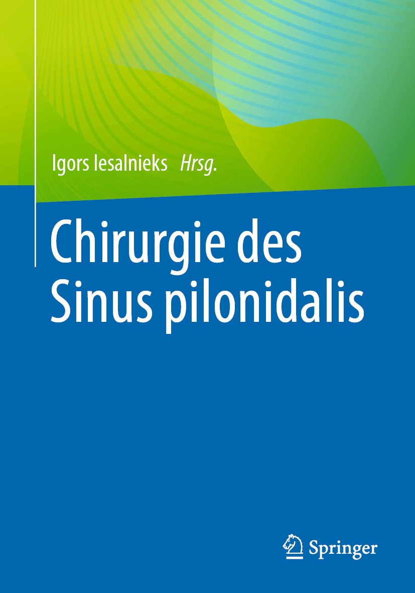 Titlebook: Chirurgie des Sinus pilonidalis; Igors Iesalnieks Book 2024 Der/die Herausgeber bzw. der/die Autor(en), exklusiv lizenziert an Springer-Ve Titlebook: Chirurgie des Sinus pilonidalis; Igors Iesalnieks Book 2024 Der/die Herausgeber bzw. der/die Autor(en), exklusiv lizenziert an Springer-Ve