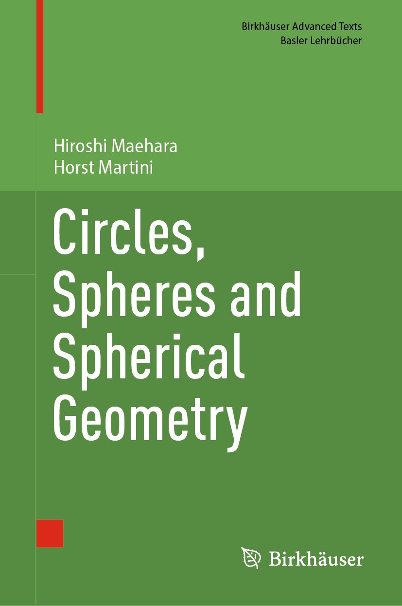 Titlebook: Circles, Spheres and Spherical Geometry; Hiroshi Maehara,Horst Martini Textbook 2024 The Editor(s) (if applicable) and The Author(s), unde Titlebook: Circles, Spheres and Spherical Geometry; Hiroshi Maehara,Horst Martini Textbook 2024 The Editor(s) (if applicable) and The Author(s), unde