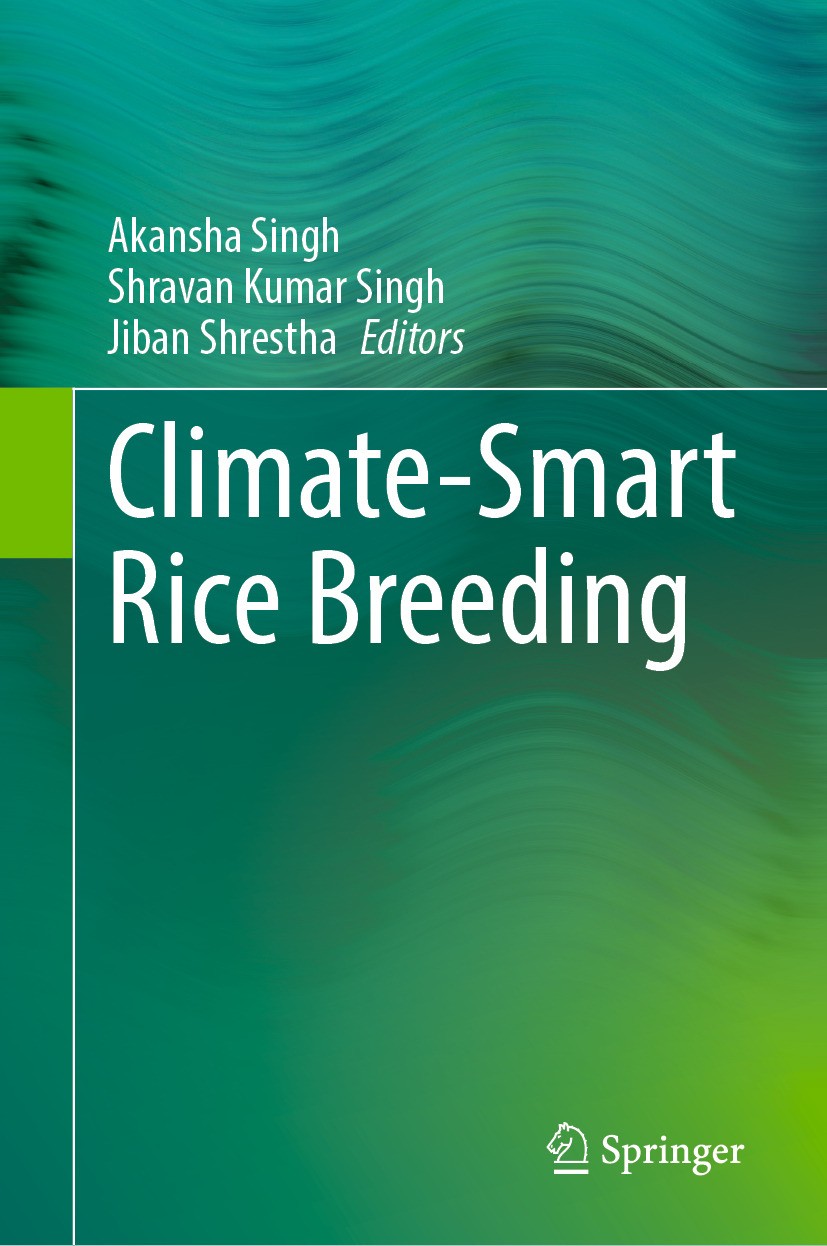 Titlebook: Climate-Smart Rice Breeding; Akansha Singh,Shravan Kumar Singh,Jiban Shrestha Book 2024 The Editor(s) (if applicable) and The Author(s), u Titlebook: Climate-Smart Rice Breeding; Akansha Singh,Shravan Kumar Singh,Jiban Shrestha Book 2024 The Editor(s) (if applicable) and The Author(s), u
