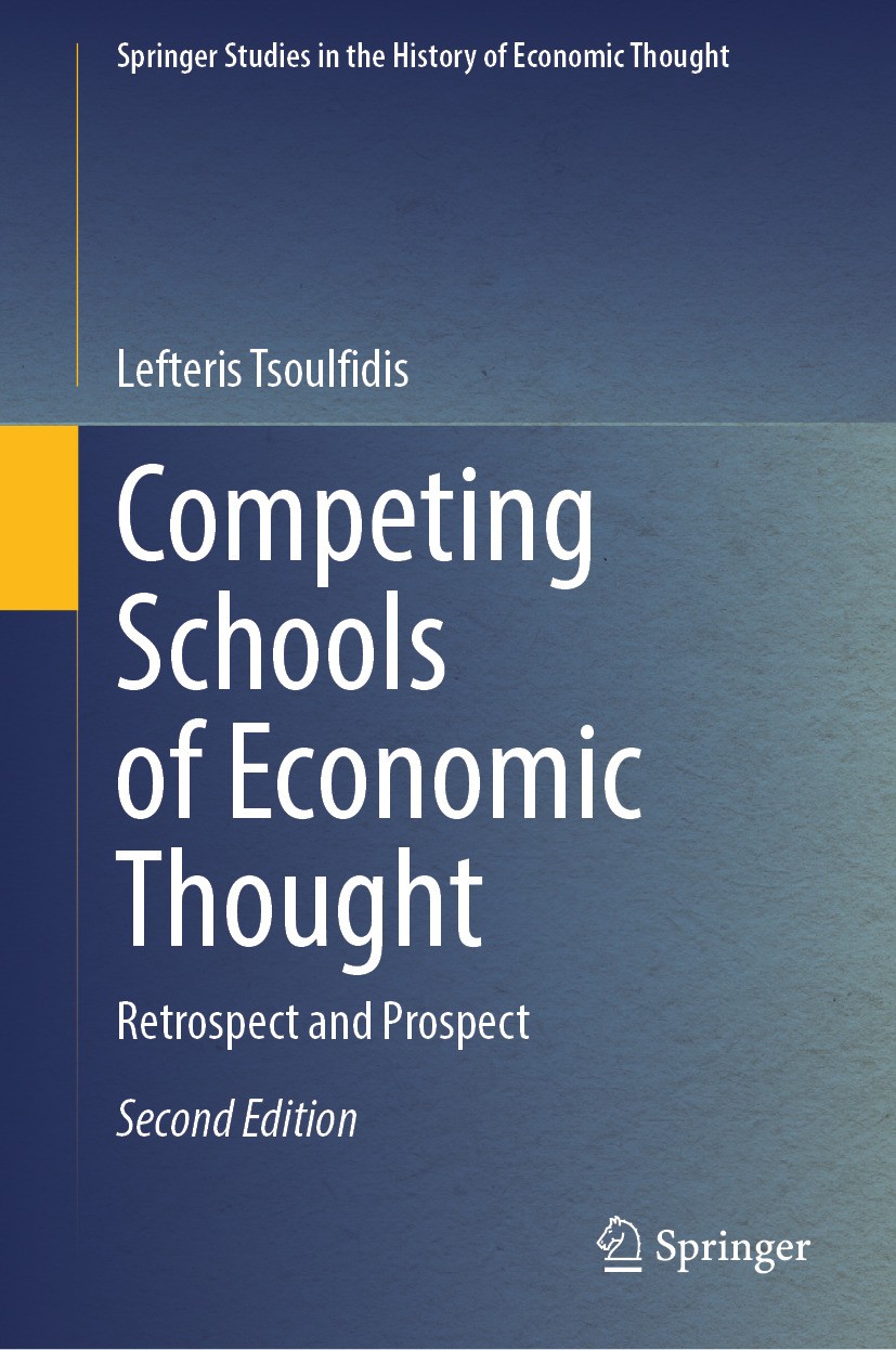 Titlebook: Competing Schools of Economic Thought; Retrospect and Prosp Lefteris Tsoulfidis Textbook 2024Latest edition The Editor(s) (if applicable) a Titlebook: Competing Schools of Economic Thought; Retrospect and Prosp Lefteris Tsoulfidis Textbook 2024Latest edition The Editor(s) (if applicable) a