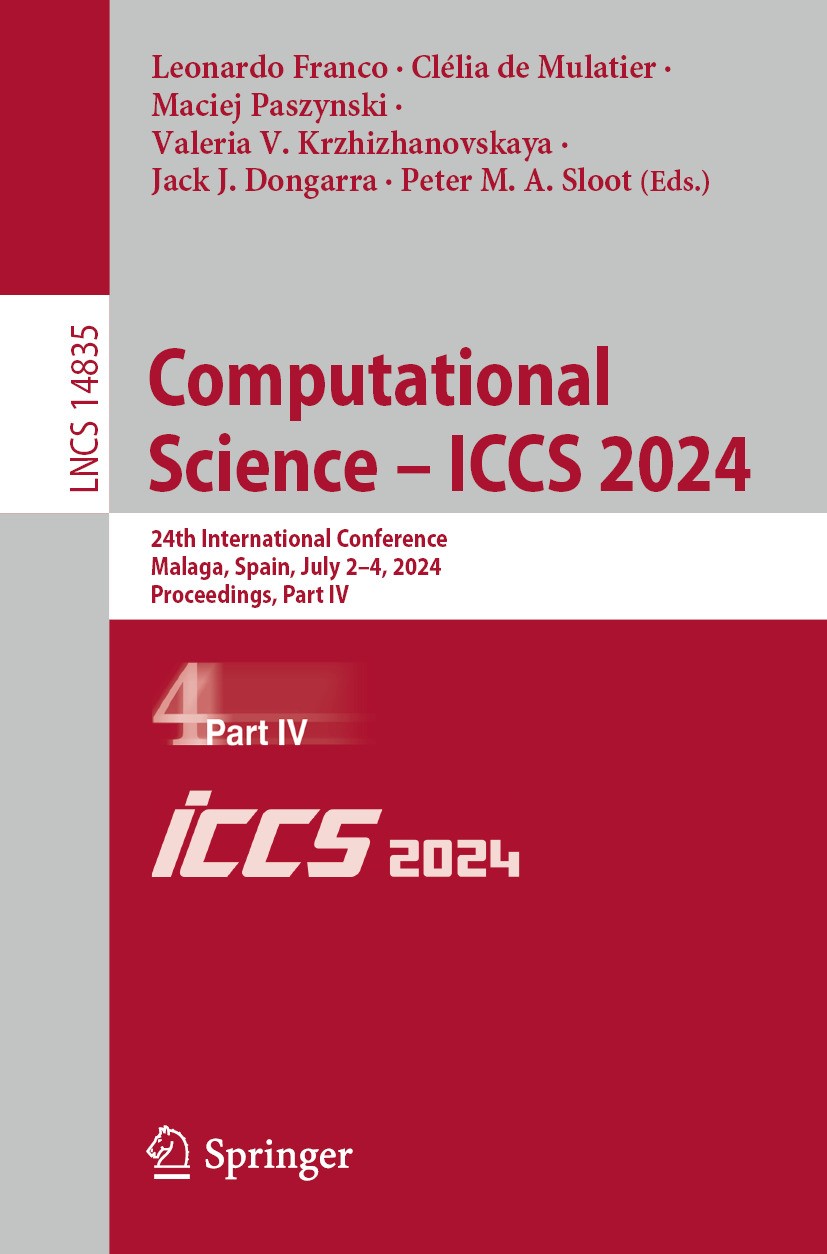 Titlebook: Computational Science – ICCS 2024; 24th International C Leonardo Franco,Clélia de Mulatier,Peter M. A. Slo Conference proceedings 2024 The Titlebook: Computational Science – ICCS 2024; 24th International C Leonardo Franco,Clélia de Mulatier,Peter M. A. Slo Conference proceedings 2024 The
