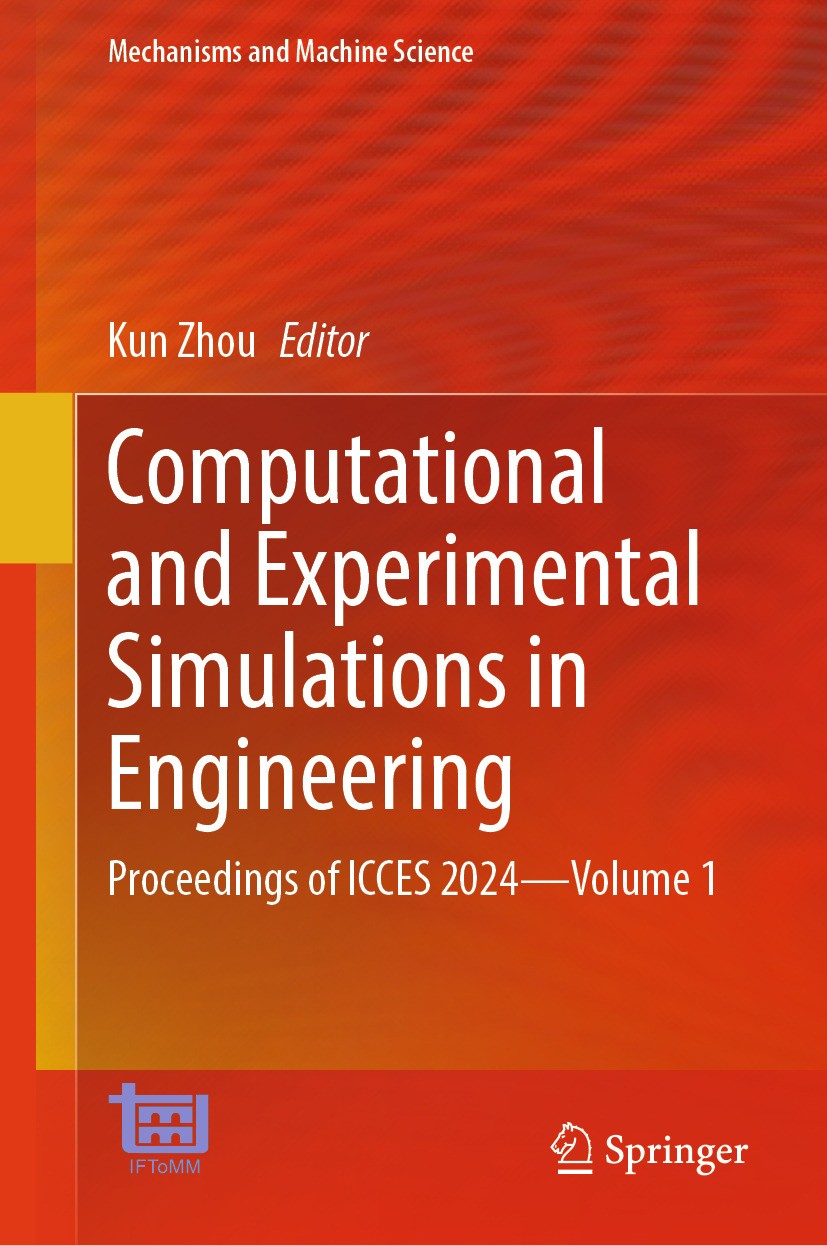 Titlebook: Computational and Experimental Simulations in Engineering; Proceedings of ICCES Kun Zhou Conference proceedings 2024 The Editor(s) (if appl Titlebook: Computational and Experimental Simulations in Engineering; Proceedings of ICCES Kun Zhou Conference proceedings 2024 The Editor(s) (if appl