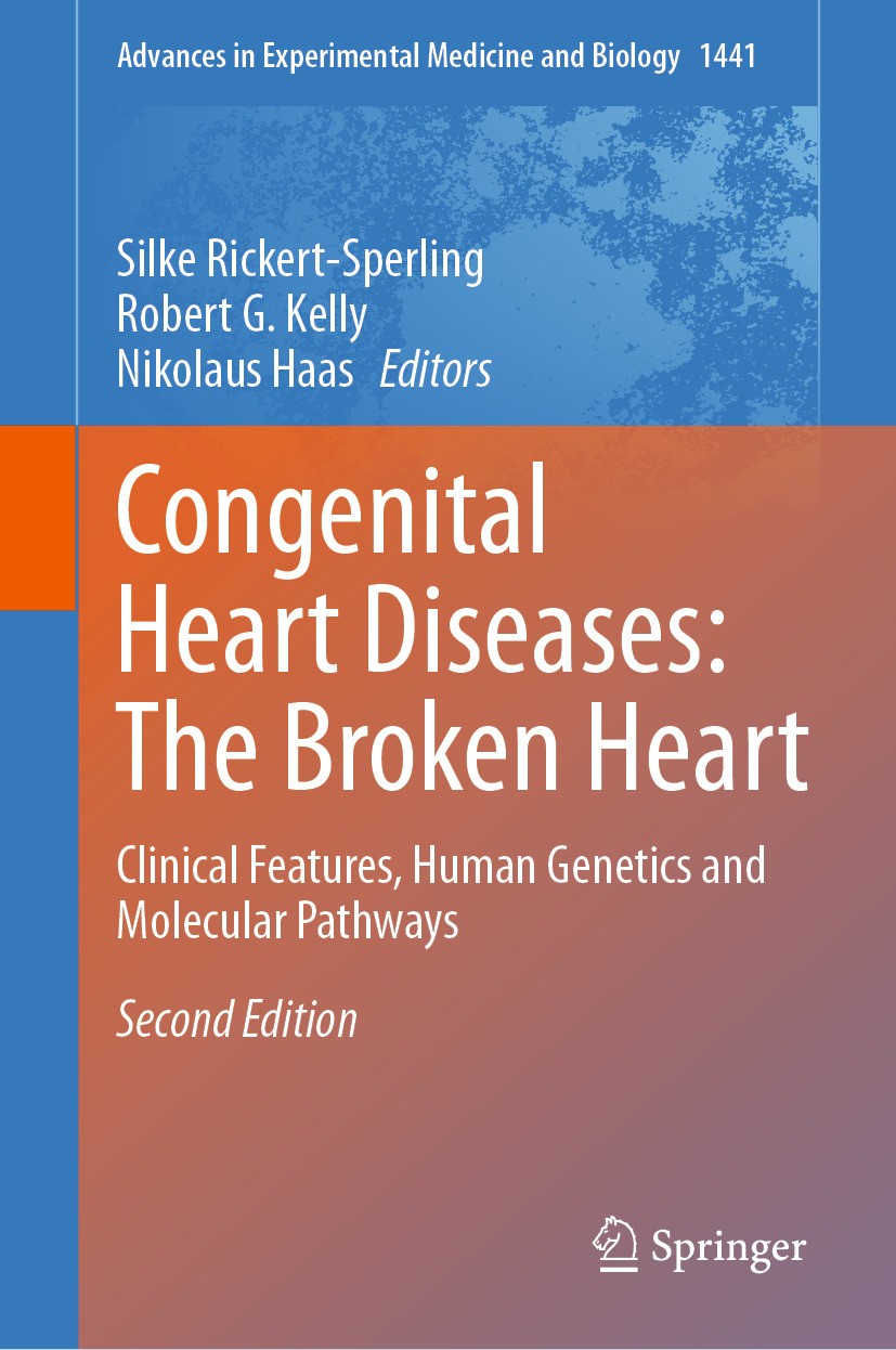Titlebook: Congenital Heart Diseases: The Broken Heart; Clinical Features, H Silke Rickert-Sperling,Robert G. Kelly,Nikolaus Ha Book 2024Latest editio Titlebook: Congenital Heart Diseases: The Broken Heart; Clinical Features, H Silke Rickert-Sperling,Robert G. Kelly,Nikolaus Ha Book 2024Latest editio