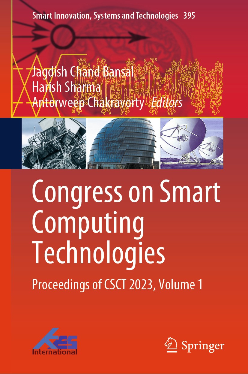 Titlebook: Congress on Smart Computing Technologies; Proceedings of CSCT Jagdish Chand Bansal,Harish Sharma,Antorweep Chakr Conference proceedings 20 Titlebook: Congress on Smart Computing Technologies; Proceedings of CSCT Jagdish Chand Bansal,Harish Sharma,Antorweep Chakr Conference proceedings 20