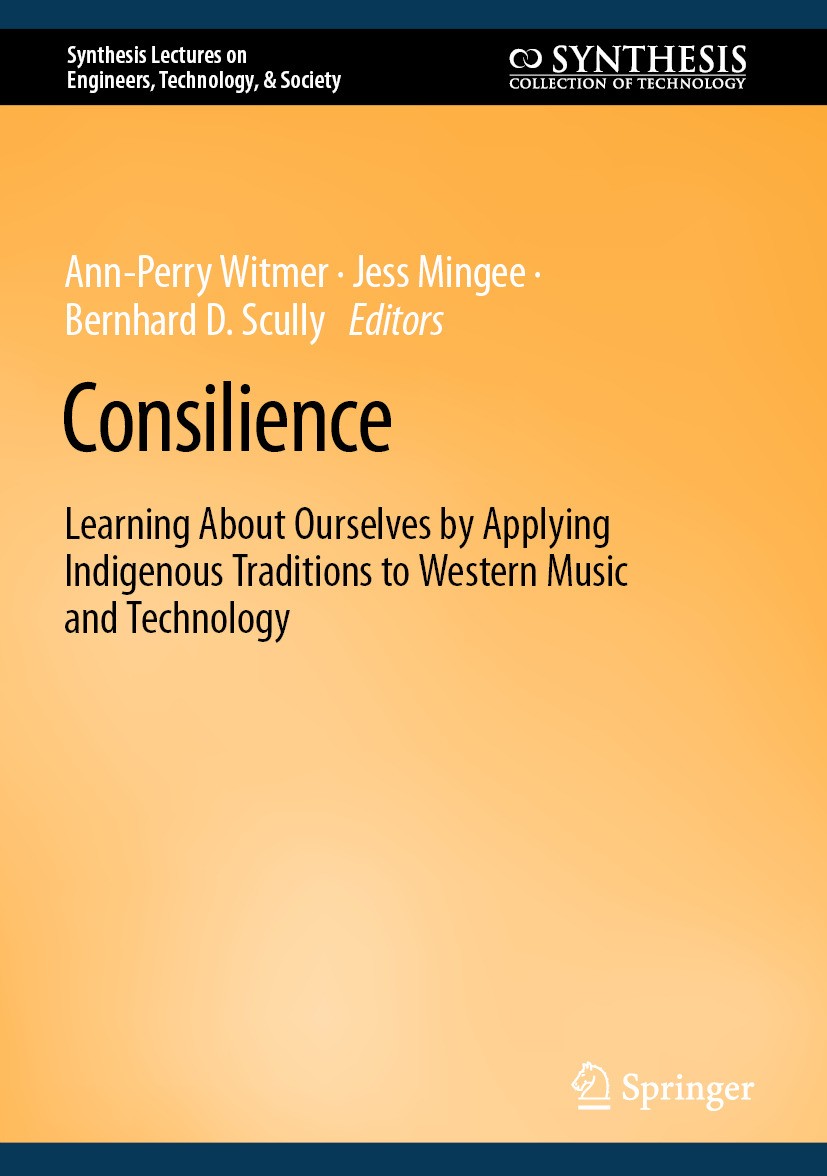 Titlebook: Consilience; Learning About Ourse Ann-Perry Witmer,Jess Mingee,Bernhard D. Scully Book 2024 The Editor(s) (if applicable) and The Author(s) Titlebook: Consilience; Learning About Ourse Ann-Perry Witmer,Jess Mingee,Bernhard D. Scully Book 2024 The Editor(s) (if applicable) and The Author(s)