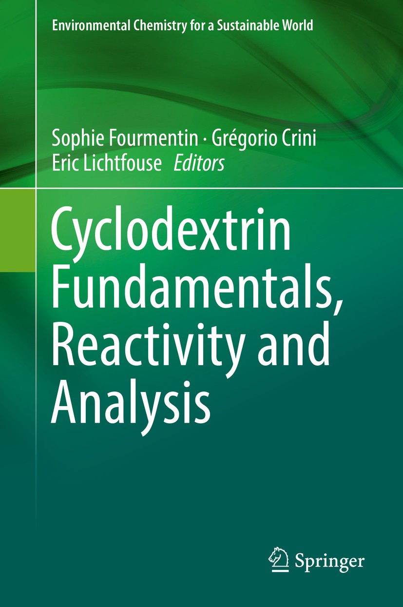 Titlebook: Cyclodextrin Fundamentals, Reactivity and Analysis; Sophie Fourmentin,Grégorio Crini,Eric Lichtfouse Book 2018 Springer International Publ Titlebook: Cyclodextrin Fundamentals, Reactivity and Analysis; Sophie Fourmentin,Grégorio Crini,Eric Lichtfouse Book 2018 Springer International Publ