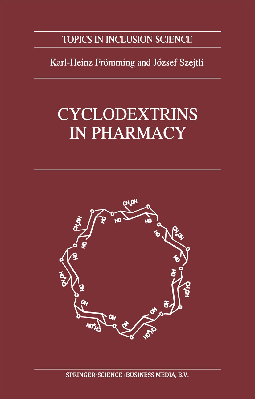 Titlebook: Cyclodextrins in Pharmacy; Karl-Heinz Frömming,József Szejtli Book 1994 Springer Science+Business Media Dordrecht 1994 chemistry.developme Titlebook: Cyclodextrins in Pharmacy; Karl-Heinz Frömming,József Szejtli Book 1994 Springer Science+Business Media Dordrecht 1994 chemistry.developme