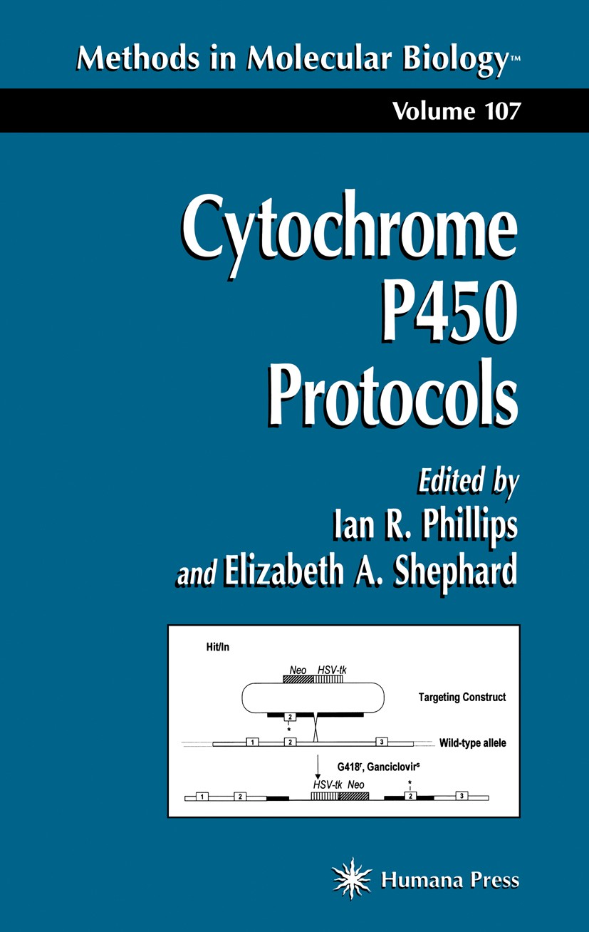 Titlebook: Cytochrome P450 Protocols; Ian R. Phillips,Elizabeth A. Shephard Book 19981st edition Springer Science+Business Media New York 1998 Titlebook: Cytochrome P450 Protocols; Ian R. Phillips,Elizabeth A. Shephard Book 19981st edition Springer Science+Business Media New York 1998