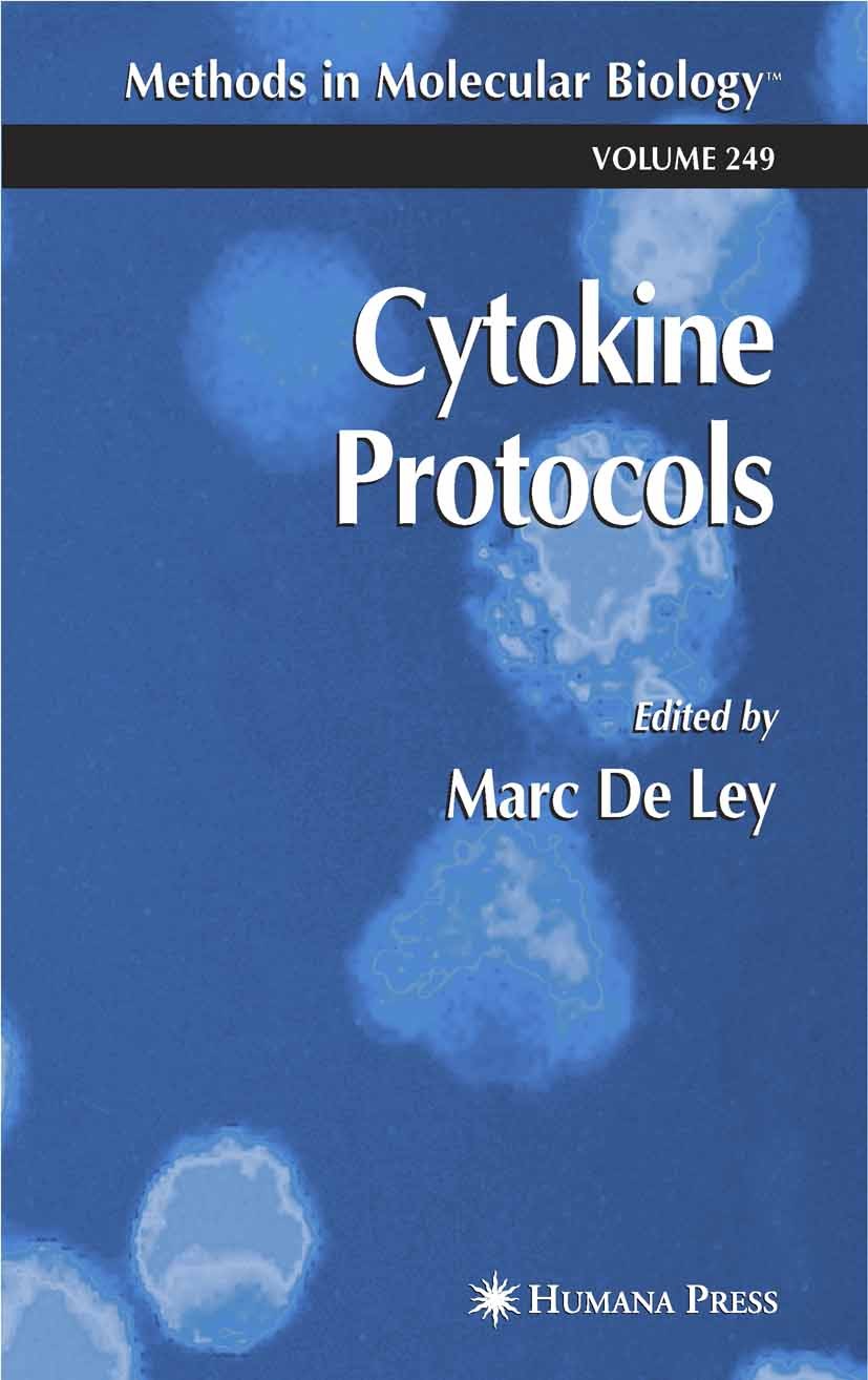 Titlebook: Cytokine Protocols; Marc Ley Book 2004 Humana Press 2004 Titlebook: Cytokine Protocols; Marc Ley Book 2004 Humana Press 2004