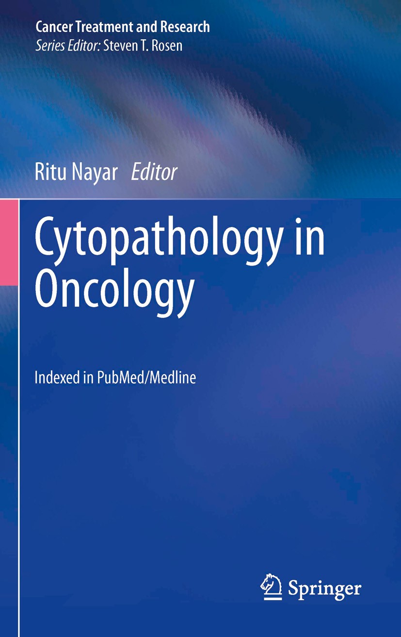 Titlebook: Cytopathology in Oncology; Ritu Nayar Book 2014 Springer-Verlag Berlin Heidelberg 2014 Fine Needle Aspiration.Lung.Thyroid.Tumors Titlebook: Cytopathology in Oncology; Ritu Nayar Book 2014 Springer-Verlag Berlin Heidelberg 2014 Fine Needle Aspiration.Lung.Thyroid.Tumors