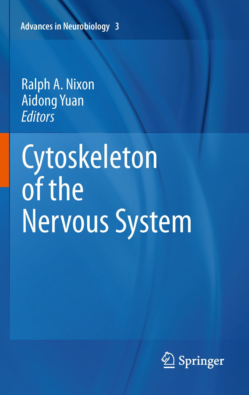 Titlebook: Cytoskeleton of the Nervous System; Ralph A. Nixon,Aidong Yuan Book 2011 Springer Science+Business Media, LLC 2011 Titlebook: Cytoskeleton of the Nervous System; Ralph A. Nixon,Aidong Yuan Book 2011 Springer Science+Business Media, LLC 2011