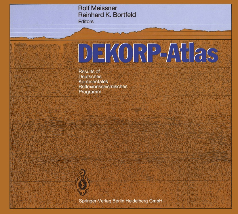 Titlebook: DEKORP-Atlas; Results of Deutsches R. Meissner,R. K. Bortfeld Book 1990 Springer-Verlag Berlin Heidelberg 1990 Continental Crust.DEKORP.Mid Titlebook: DEKORP-Atlas; Results of Deutsches R. Meissner,R. K. Bortfeld Book 1990 Springer-Verlag Berlin Heidelberg 1990 Continental Crust.DEKORP.Mid