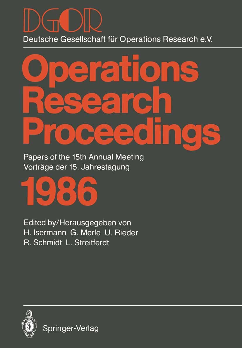 Titlebook: DGOR; Papers of the 15th A Heinz Isermann,Gerhard Merle,Lothar Streitferdt Conference proceedings 1987Latest edition Springer-Verlag Berlin Titlebook: DGOR; Papers of the 15th A Heinz Isermann,Gerhard Merle,Lothar Streitferdt Conference proceedings 1987Latest edition Springer-Verlag Berlin
