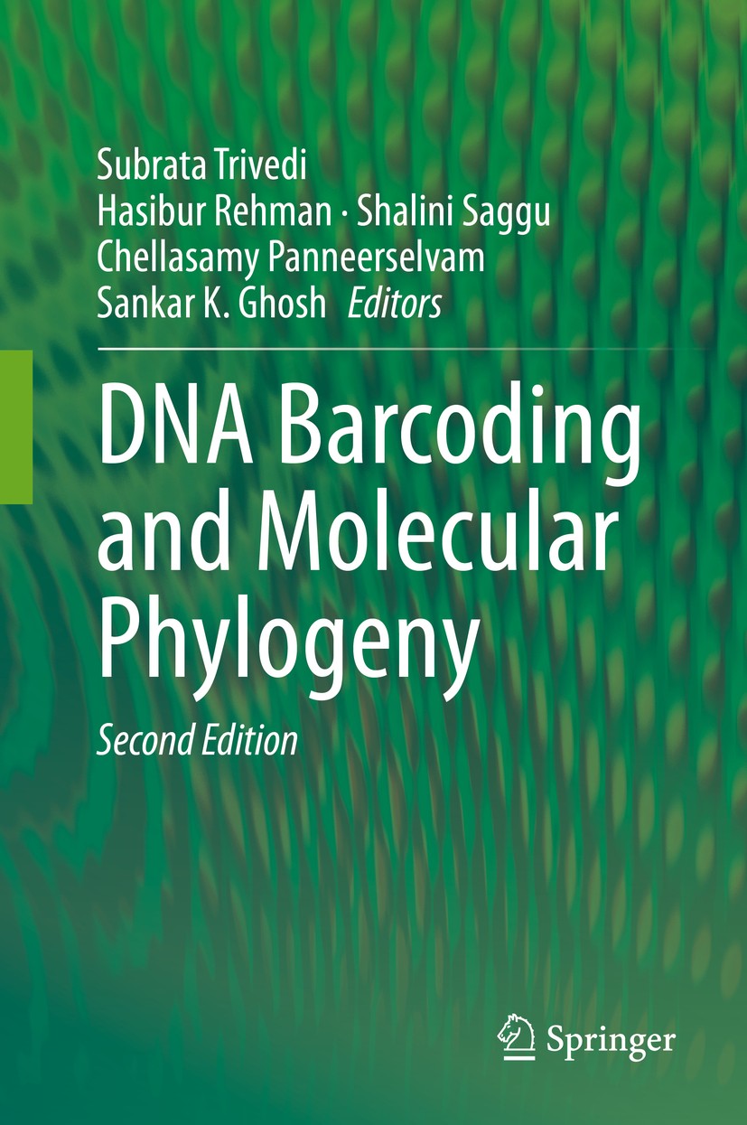 Titlebook: DNA Barcoding and Molecular Phylogeny; Subrata Trivedi,Hasibur Rehman,Sankar K. Ghosh Book 2020Latest edition Springer Nature Switzerland Titlebook: DNA Barcoding and Molecular Phylogeny; Subrata Trivedi,Hasibur Rehman,Sankar K. Ghosh Book 2020Latest edition Springer Nature Switzerland