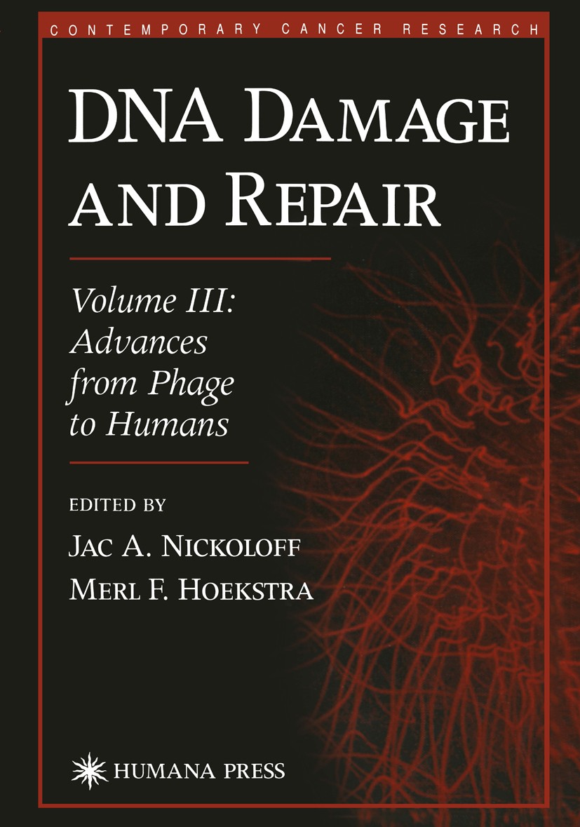 Titlebook: DNA Damage and Repair; Advances from Phage Jac A. Nickoloff,Merl F. Hoekstra Book 2001 Springer Science+Business Media New York 2001 DNA.D Titlebook: DNA Damage and Repair; Advances from Phage Jac A. Nickoloff,Merl F. Hoekstra Book 2001 Springer Science+Business Media New York 2001 DNA.D