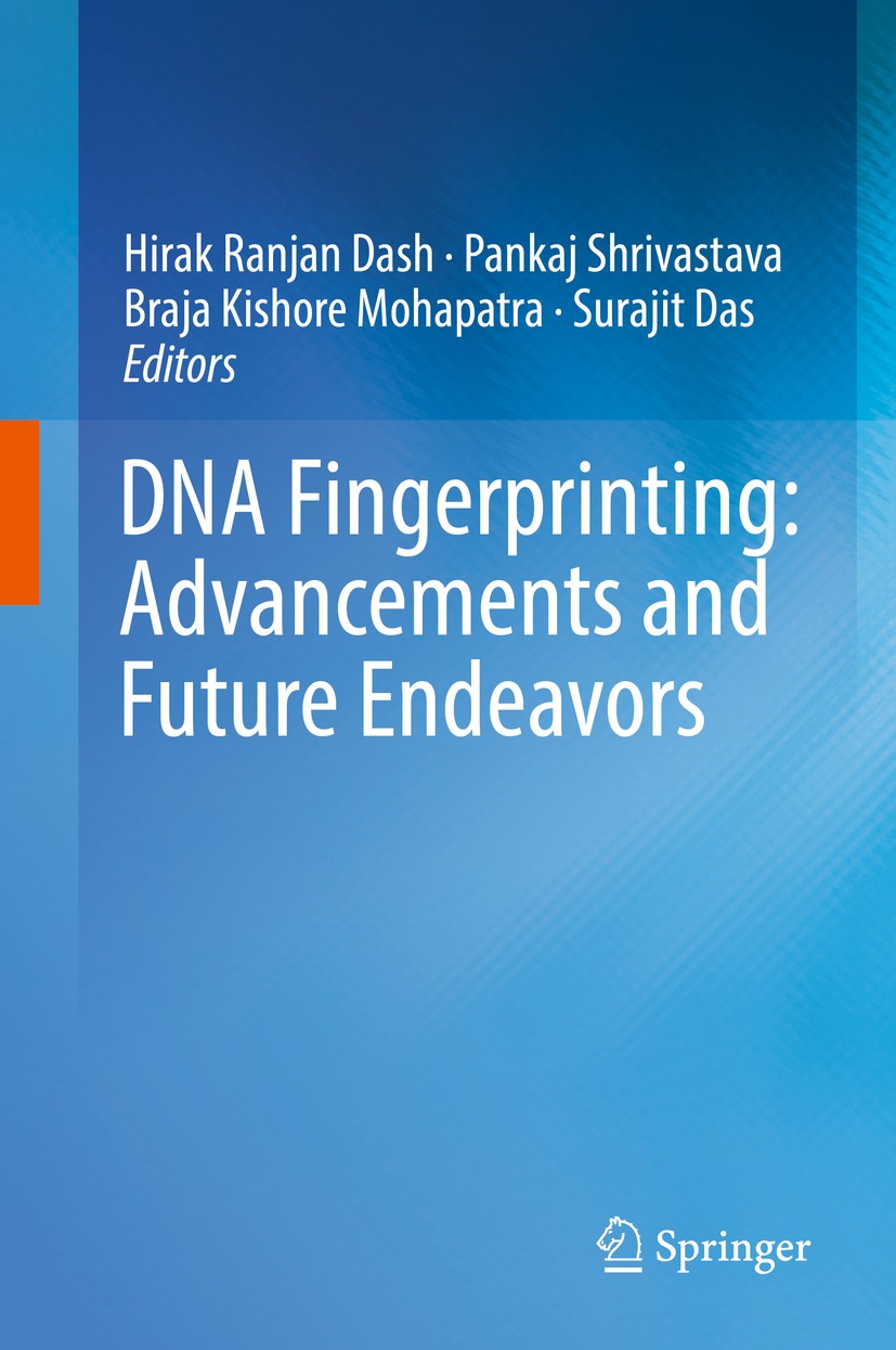 Titlebook: DNA Fingerprinting: Advancements and Future Endeavors; Hirak Ranjan Dash,Pankaj Shrivastava,Surajit Das Book 2018 Springer Nature Singapor Titlebook: DNA Fingerprinting: Advancements and Future Endeavors; Hirak Ranjan Dash,Pankaj Shrivastava,Surajit Das Book 2018 Springer Nature Singapor