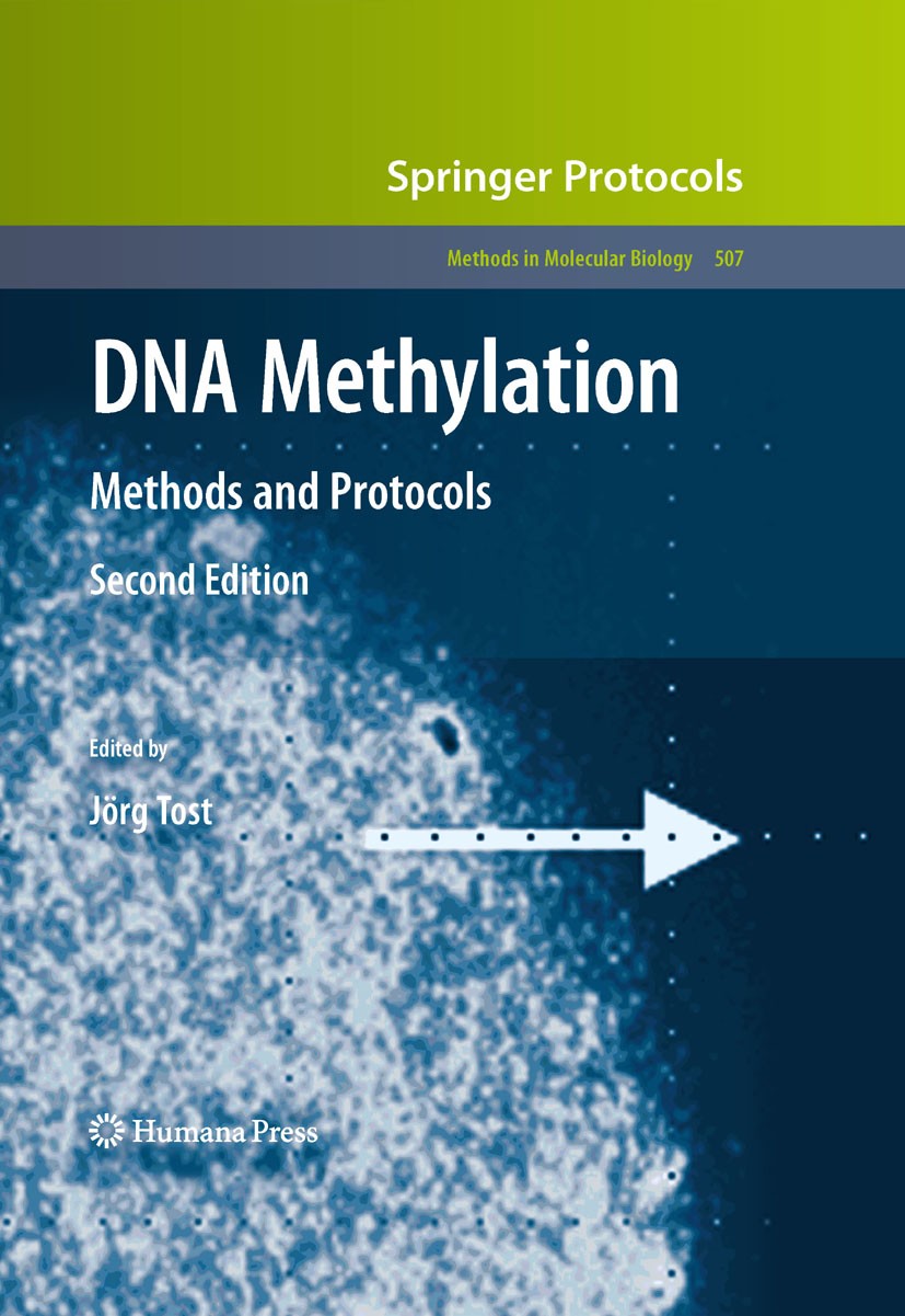 Titlebook: DNA Methylation; Methods and Protocol Jörg Tost Book 2009Latest edition Humana Press 2009 DNA.Epigenetics.Epigenomics.Gene-specific methyla Titlebook: DNA Methylation; Methods and Protocol Jörg Tost Book 2009Latest edition Humana Press 2009 DNA.Epigenetics.Epigenomics.Gene-specific methyla