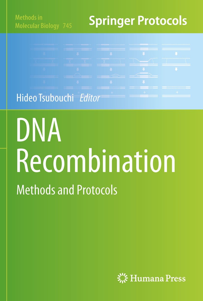 Titlebook: DNA Recombination; Methods and Protocol Hideo Tsubouchi Book 2011 Springer Science+Business Media, LLC 2011 DNA double-strand break.DNA mic Titlebook: DNA Recombination; Methods and Protocol Hideo Tsubouchi Book 2011 Springer Science+Business Media, LLC 2011 DNA double-strand break.DNA mic