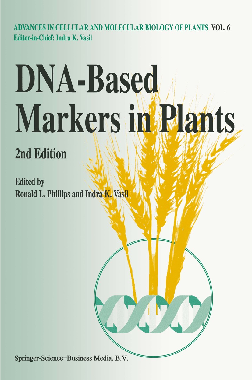 Titlebook: DNA-Based Markers in Plants; Ronald L. Phillips,Indra K. Vasil Book 2001Latest edition Springer Science+Business Media Dordrecht 2001 Arab Titlebook: DNA-Based Markers in Plants; Ronald L. Phillips,Indra K. Vasil Book 2001Latest edition Springer Science+Business Media Dordrecht 2001 Arab