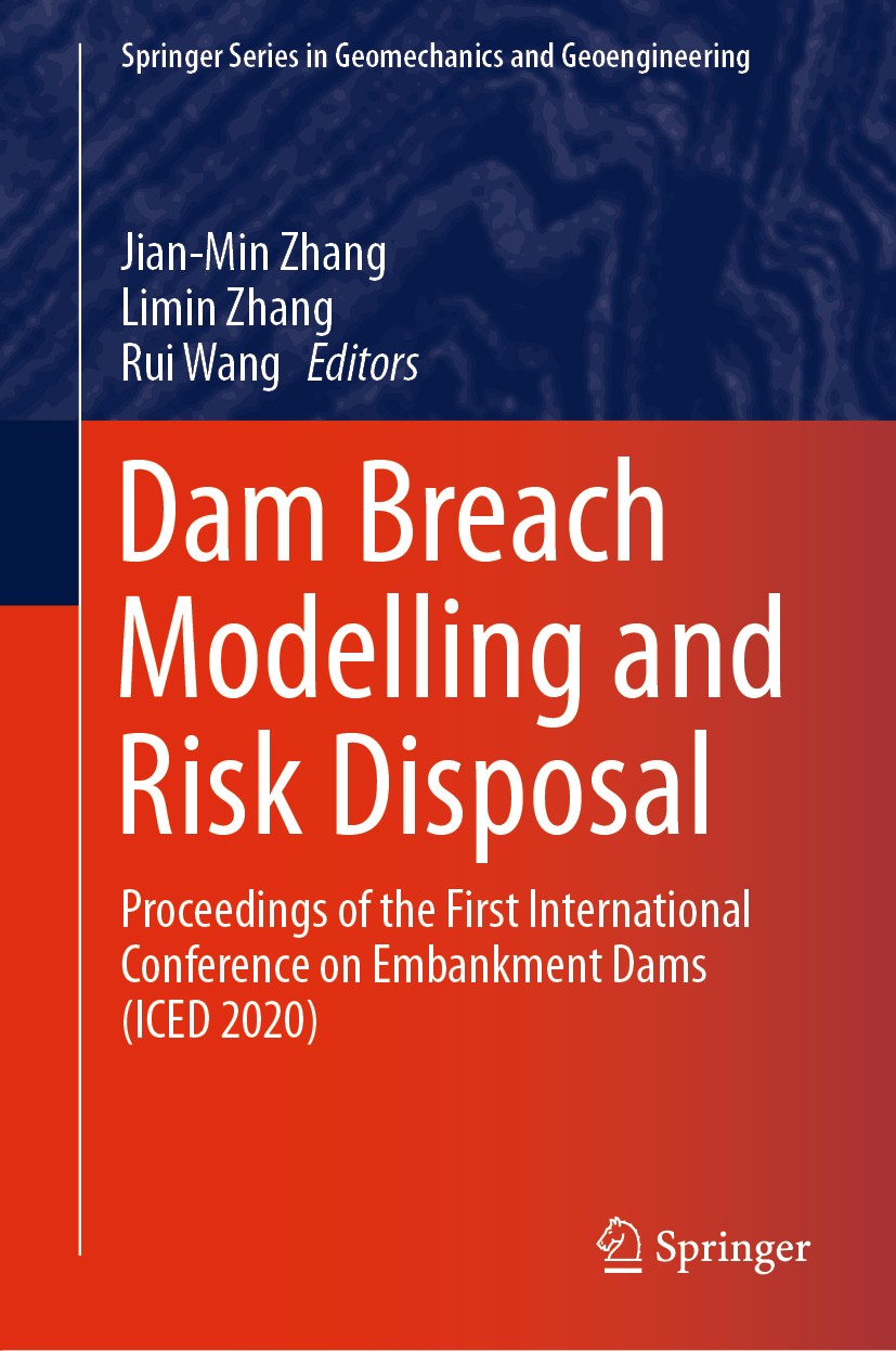 Titlebook: Dam Breach Modelling and Risk Disposal; Proceedings of the F Jian-Min Zhang,Limin Zhang,Rui Wang Conference proceedings 2020 Springer Natur Titlebook: Dam Breach Modelling and Risk Disposal; Proceedings of the F Jian-Min Zhang,Limin Zhang,Rui Wang Conference proceedings 2020 Springer Natur