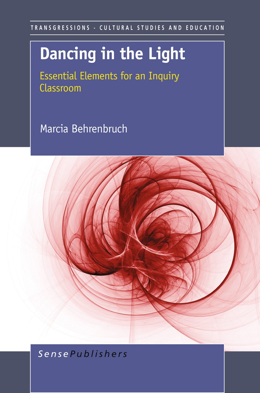 Titlebook: Dancing in the Light; Essential Elements f Marcia Behrenbruch Book 2012 SensePublishers 2012 globalization.teacher education.sustainability Titlebook: Dancing in the Light; Essential Elements f Marcia Behrenbruch Book 2012 SensePublishers 2012 globalization.teacher education.sustainability
