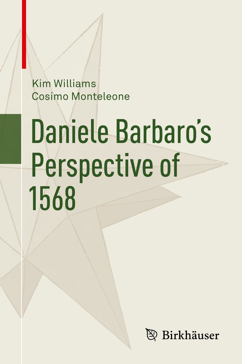 Titlebook: Daniele Barbaro’s Perspective of 1568; Kim Williams,Cosimo Monteleone Book 2021 The Editor(s) (if applicable) and The Author(s), under exc Titlebook: Daniele Barbaro’s Perspective of 1568; Kim Williams,Cosimo Monteleone Book 2021 The Editor(s) (if applicable) and The Author(s), under exc