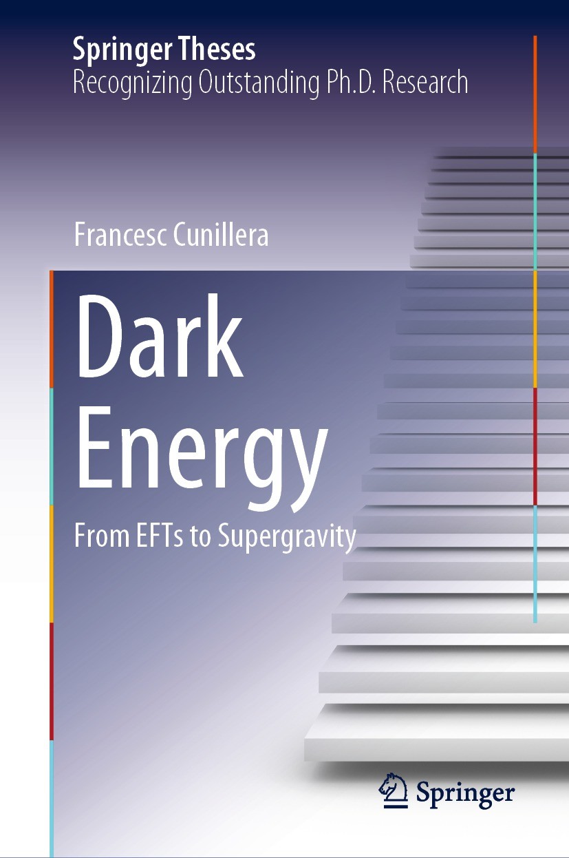 Titlebook: Dark Energy; From EFTs to Supergr Francesc Cunillera Book 2023 The Editor(s) (if applicable) and The Author(s), under exclusive license to Titlebook: Dark Energy; From EFTs to Supergr Francesc Cunillera Book 2023 The Editor(s) (if applicable) and The Author(s), under exclusive license to