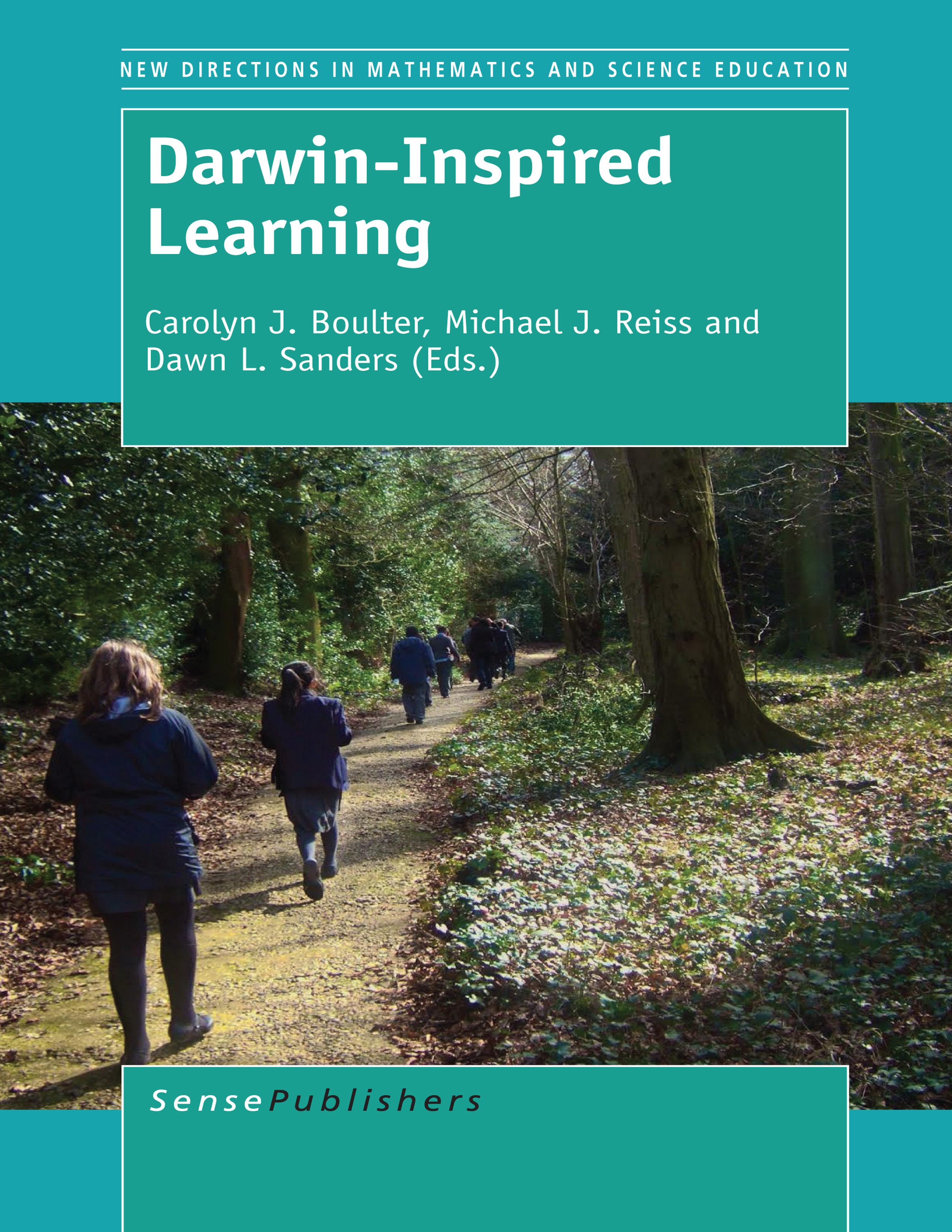 Titlebook: Darwin-Inspired Learning; Carolyn J. Boulter,Michael J. Reiss,Dawn L. Sander Book 2015 SensePublishers-Rotterdam, The Netherlands 2015 Dar Titlebook: Darwin-Inspired Learning; Carolyn J. Boulter,Michael J. Reiss,Dawn L. Sander Book 2015 SensePublishers-Rotterdam, The Netherlands 2015 Dar