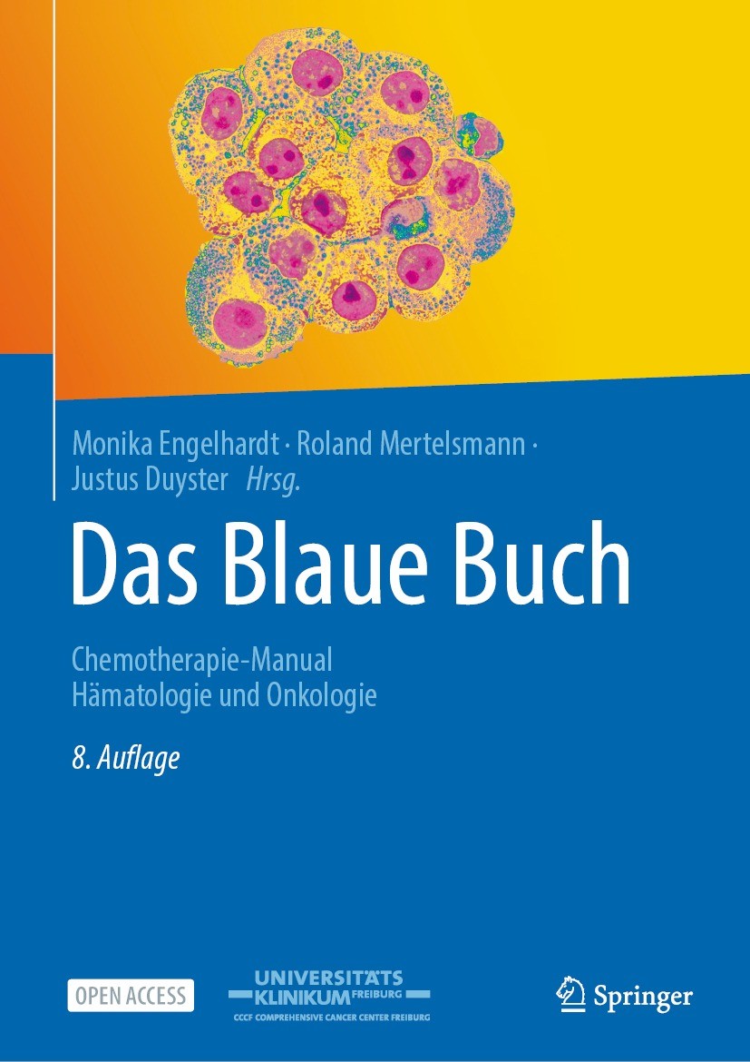 Titlebook: Das Blaue Buch; Chemotherapie-Manual Monika Engelhardt,Roland Mertelsmann,Justus Duyste Book‘‘‘‘‘‘‘‘ 2023Latest edition Der/die Herausgeber Titlebook: Das Blaue Buch; Chemotherapie-Manual Monika Engelhardt,Roland Mertelsmann,Justus Duyste Book‘‘‘‘‘‘‘‘ 2023Latest edition Der/die Herausgeber