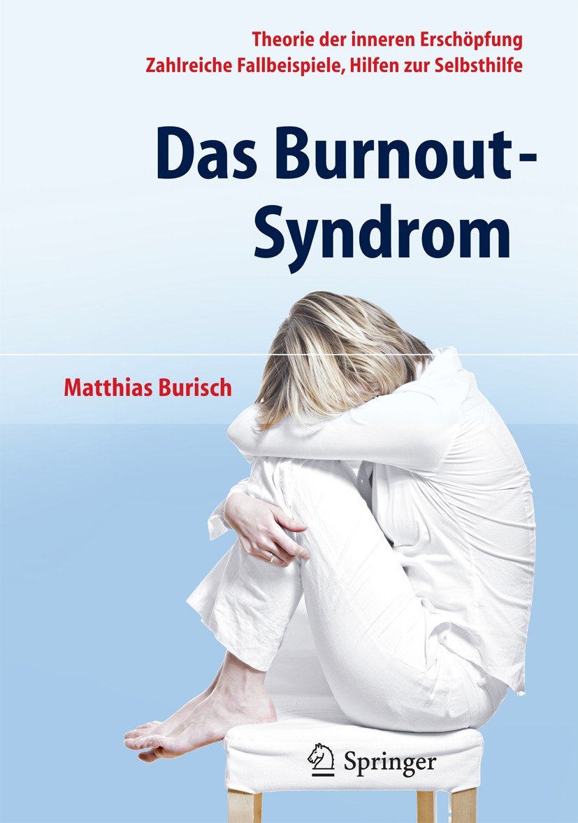Titlebook: Das Burnout-Syndrom; Theorie der inneren Matthias Burisch Book 2014Latest edition Springer-Verlag Berlin Heidelberg 2014 Arbeits- und Orga Titlebook: Das Burnout-Syndrom; Theorie der inneren Matthias Burisch Book 2014Latest edition Springer-Verlag Berlin Heidelberg 2014 Arbeits- und Orga