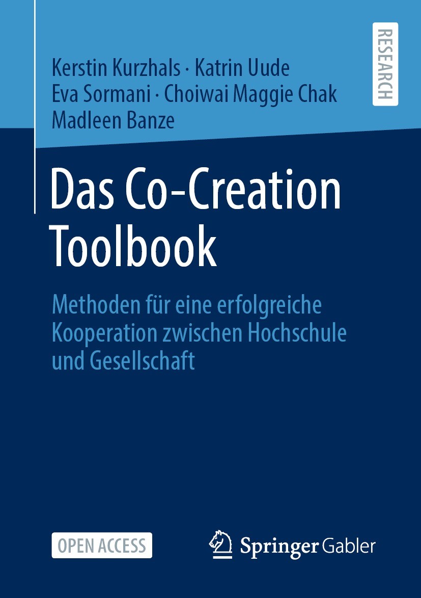 Titlebook: Das Co-Creation Toolbook; Methoden für eine er Kerstin Kurzhals,Katrin Uude,Madleen Banze Book‘‘‘‘‘‘‘‘ 2022 Der/die Herausgeber bzw. der/di Titlebook: Das Co-Creation Toolbook; Methoden für eine er Kerstin Kurzhals,Katrin Uude,Madleen Banze Book‘‘‘‘‘‘‘‘ 2022 Der/die Herausgeber bzw. der/di
