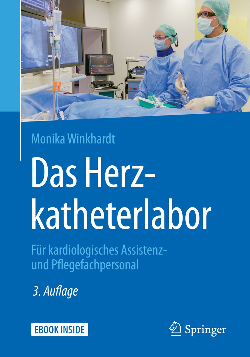 Titlebook: Das Herzkatheterlabor; Für kardiologisches Monika Winkhardt Book 2017Latest edition Springer-Verlag GmbH Deutschland 2017 Herzkatheterlabo Titlebook: Das Herzkatheterlabor; Für kardiologisches Monika Winkhardt Book 2017Latest edition Springer-Verlag GmbH Deutschland 2017 Herzkatheterlabo