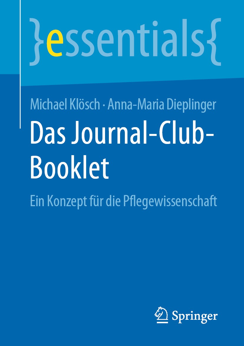 Titlebook: Das Journal-Club-Booklet; Ein Konzept für die Michael Klösch,Anna-Maria Dieplinger Book 2020 Springer Fachmedien Wiesbaden GmbH, ein Teil Titlebook: Das Journal-Club-Booklet; Ein Konzept für die Michael Klösch,Anna-Maria Dieplinger Book 2020 Springer Fachmedien Wiesbaden GmbH, ein Teil
