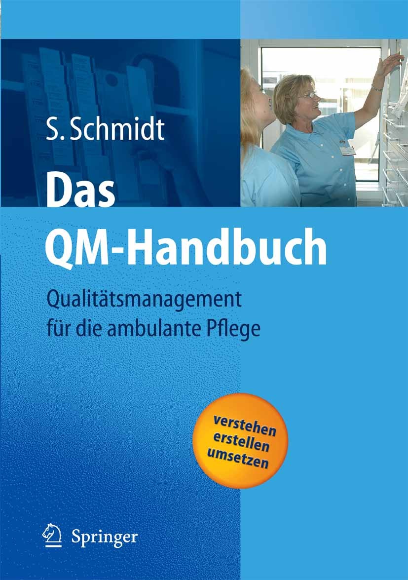 Titlebook: Das QM-Handbuch; Qualitätsmanagement Simone Schmidt Book 20051st edition Springer-Verlag Berlin Heidelberg 2005 Auditcheckliste.DIN EN ISO Titlebook: Das QM-Handbuch; Qualitätsmanagement Simone Schmidt Book 20051st edition Springer-Verlag Berlin Heidelberg 2005 Auditcheckliste.DIN EN ISO
