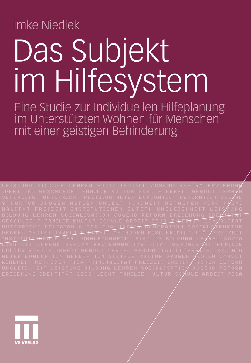 Titlebook: Das Subjekt im Hilfesystem; Eine Studie zur Indi Imke Niediek Book 2010 VS Verlag für Sozialwissenschaften | Springer Fachmedien Wiesbaden Titlebook: Das Subjekt im Hilfesystem; Eine Studie zur Indi Imke Niediek Book 2010 VS Verlag für Sozialwissenschaften | Springer Fachmedien Wiesbaden