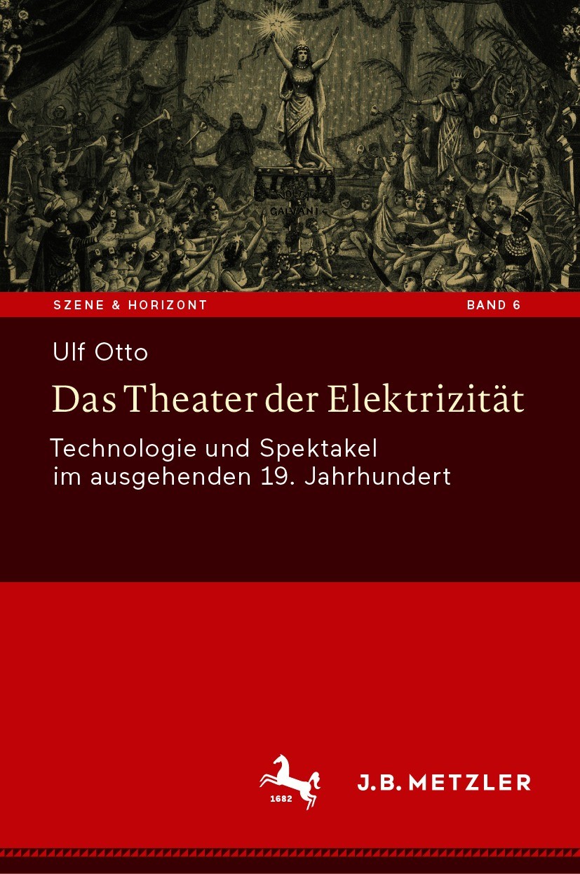 Titlebook: Das Theater der Elektrizität; Technologie und Spek Ulf Otto Book 2020 Springer-Verlag GmbH Deutschland, ein Teil von Springer Nature 2020 B Titlebook: Das Theater der Elektrizität; Technologie und Spek Ulf Otto Book 2020 Springer-Verlag GmbH Deutschland, ein Teil von Springer Nature 2020 B