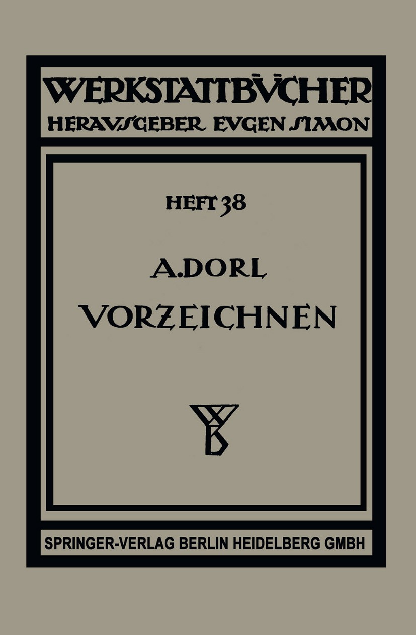 Titlebook: Das Vorzeichnen im Kessel- und Apparatebau; Arno Dorl Book 1929 Springer-Verlag Berlin Heidelberg 1929 Apparatebau.Forschung.Kessel Titlebook: Das Vorzeichnen im Kessel- und Apparatebau; Arno Dorl Book 1929 Springer-Verlag Berlin Heidelberg 1929 Apparatebau.Forschung.Kessel