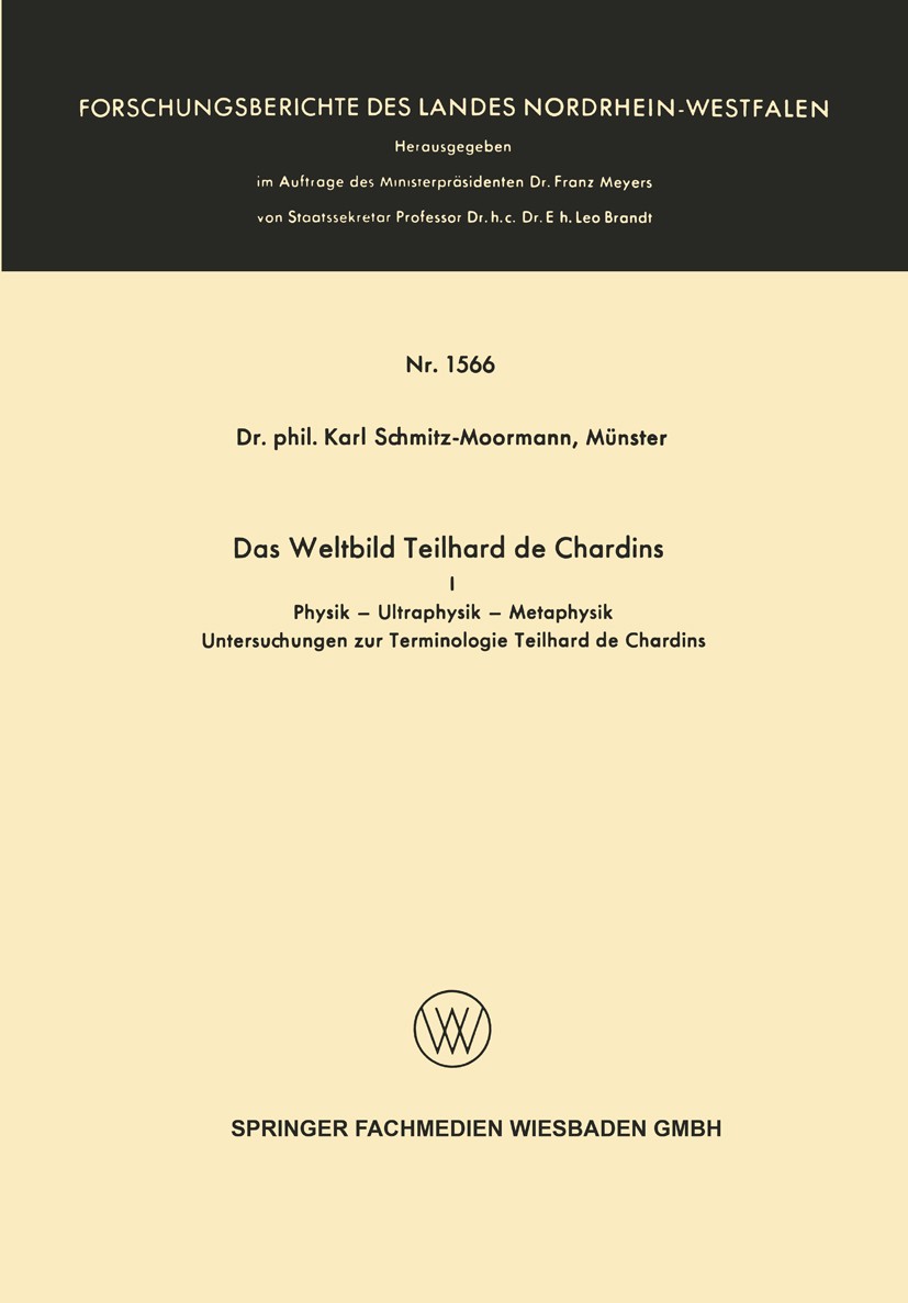 Titlebook: Das Weltbild Teilhard de Chardins; I Physik — Ultraphys Karl Schmitz-Moormann Book 1966 Springer Fachmedien Wiesbaden 1966 Naturwissenschaf Titlebook: Das Weltbild Teilhard de Chardins; I Physik — Ultraphys Karl Schmitz-Moormann Book 1966 Springer Fachmedien Wiesbaden 1966 Naturwissenschaf