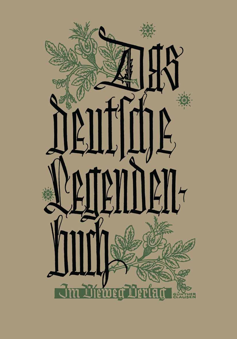 Titlebook: Das deutsche Legendenbuch; Barthold Blunck,Ernst Adolf Dreyer Book 1937 Springer Fachmedien Wiesbaden 1937 Jean Paul.Legenden.Tod.Wahrheit Titlebook: Das deutsche Legendenbuch; Barthold Blunck,Ernst Adolf Dreyer Book 1937 Springer Fachmedien Wiesbaden 1937 Jean Paul.Legenden.Tod.Wahrheit