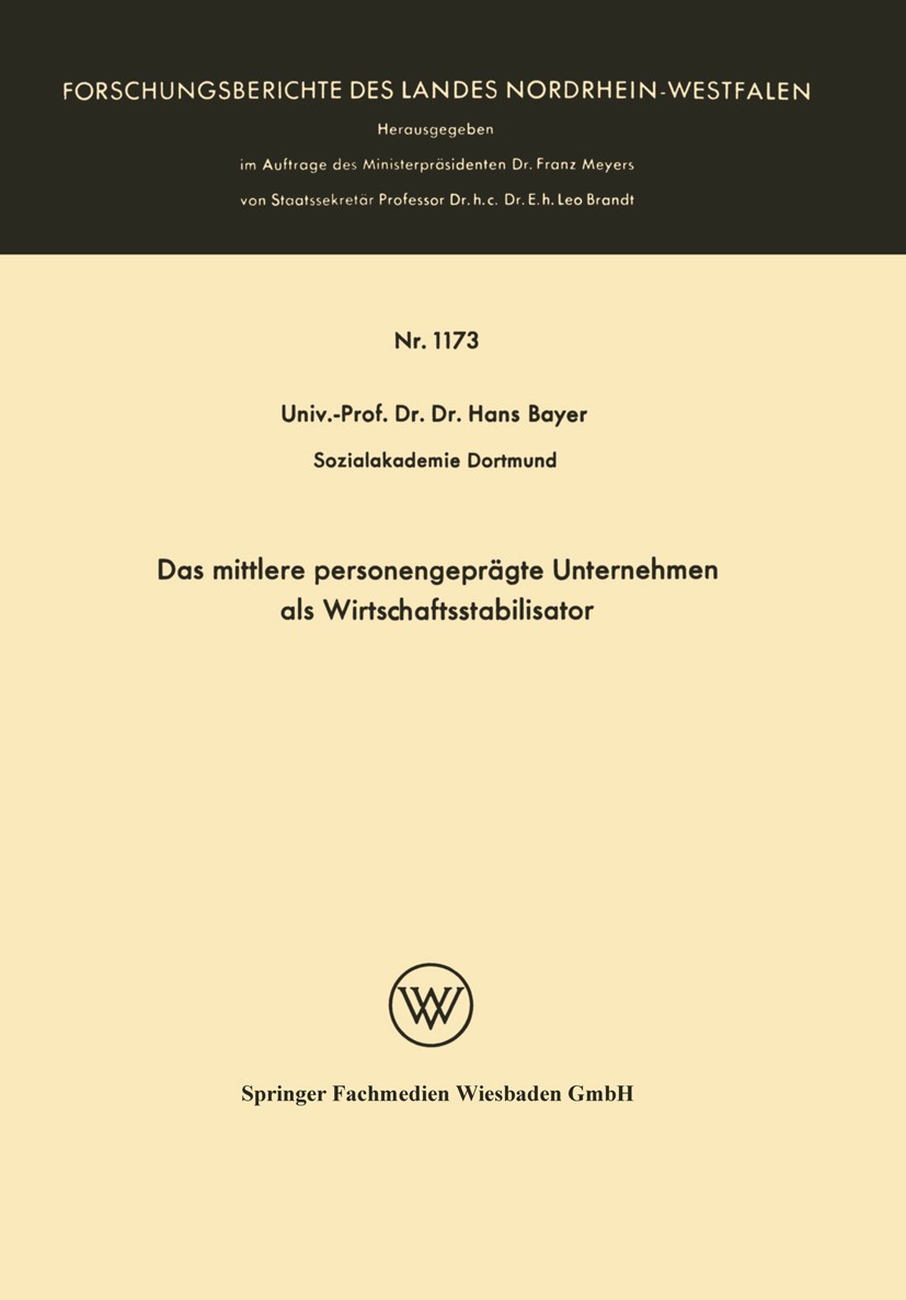 Titlebook: Das mittlere personengeprägte Unternehmen als Wirtschaftsstabilisator; Hans Bayer Book 1963 Springer Fachmedien Wiesbaden 1963 Unternehmen Titlebook: Das mittlere personengeprägte Unternehmen als Wirtschaftsstabilisator; Hans Bayer Book 1963 Springer Fachmedien Wiesbaden 1963 Unternehmen