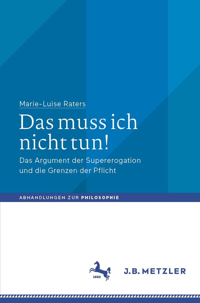 Titlebook: Das muss ich nicht tun!; Das Argument der Sup Marie-Luise Raters Book 2022 Der/die Herausgeber bzw. der/die Autor(en), exklusiv lizenziert Titlebook: Das muss ich nicht tun!; Das Argument der Sup Marie-Luise Raters Book 2022 Der/die Herausgeber bzw. der/die Autor(en), exklusiv lizenziert