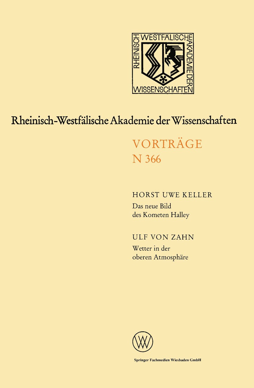 Titlebook: Das neue Bild des Kometen Halley — Ergebnisse der Raummissionen / Wetter in der oberen Atmosph?re;  Horst Uwe Keller,Ulf Zahn Book 1989 Spr