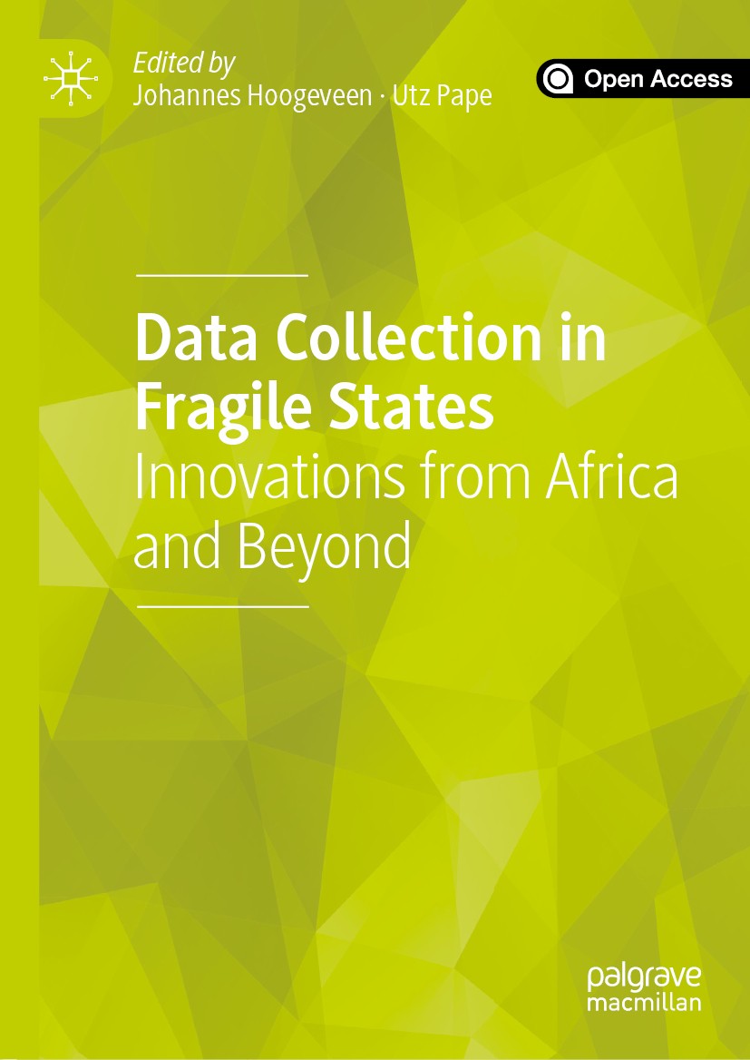 Titlebook: Data Collection in Fragile States; Innovations from Afr Johannes Hoogeveen,Utz Pape Book‘‘‘‘‘‘‘‘ 2020 International Bank for Reconstruction Titlebook: Data Collection in Fragile States; Innovations from Afr Johannes Hoogeveen,Utz Pape Book‘‘‘‘‘‘‘‘ 2020 International Bank for Reconstruction