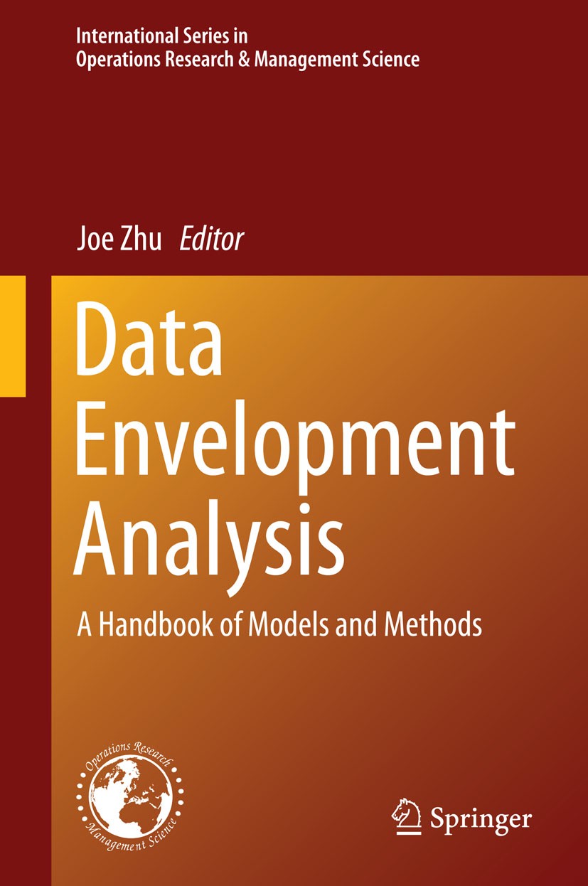 Titlebook: Data Envelopment Analysis; A Handbook of Models Joe Zhu Book 2015 Springer Science+Business Media New York 2015 DEA.DEA Models.Data Envelop Titlebook: Data Envelopment Analysis; A Handbook of Models Joe Zhu Book 2015 Springer Science+Business Media New York 2015 DEA.DEA Models.Data Envelop