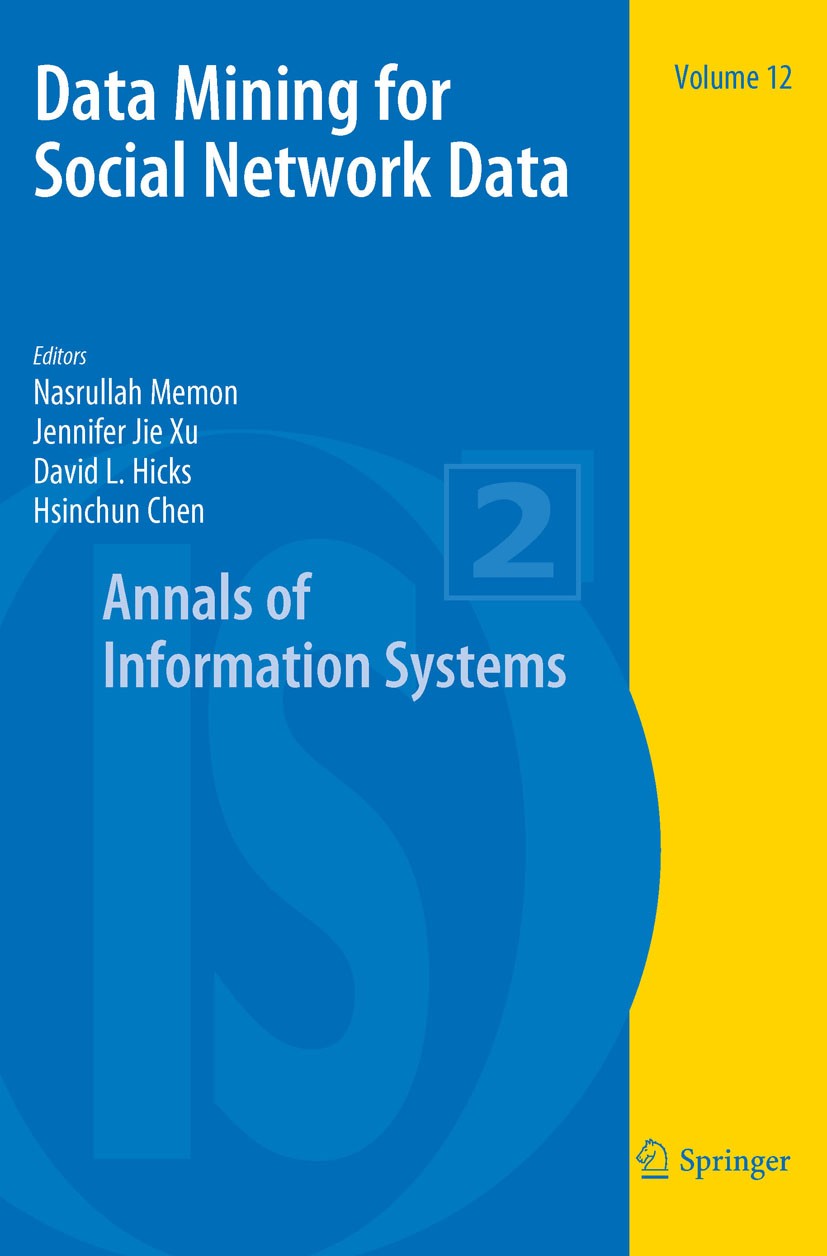 Titlebook: Data Mining for Social Network Data; Nasrullah Memon,Jennifer Jie Xu,Hsinchun Chen Book 2010 Springer Science+Business Media, LLC 2010 Map Titlebook: Data Mining for Social Network Data; Nasrullah Memon,Jennifer Jie Xu,Hsinchun Chen Book 2010 Springer Science+Business Media, LLC 2010 Map