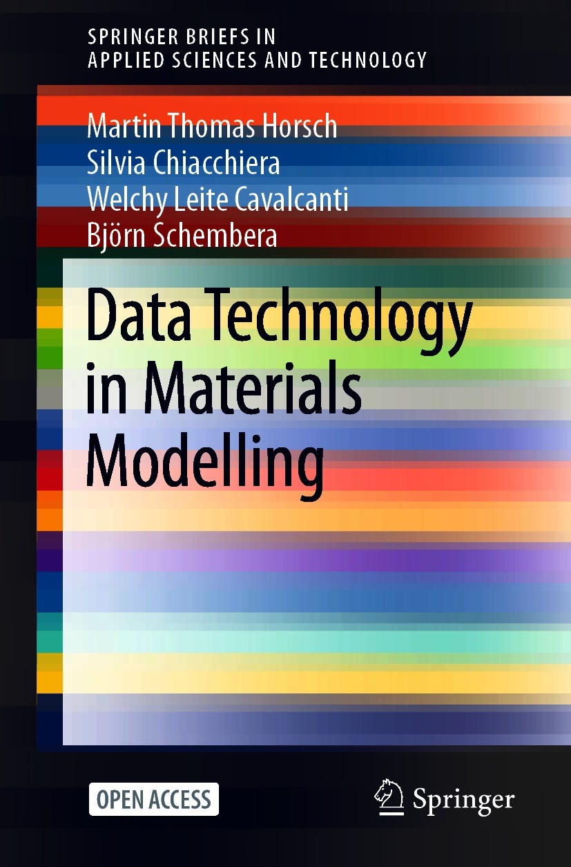 Titlebook: Data Technology in Materials Modelling; Martin Thomas Horsch,Silvia Chiacchiera,Björn Sche Book‘‘‘‘‘‘‘‘ 2021 The Author(s) 2021 VIMMP mark Titlebook: Data Technology in Materials Modelling; Martin Thomas Horsch,Silvia Chiacchiera,Björn Sche Book‘‘‘‘‘‘‘‘ 2021 The Author(s) 2021 VIMMP mark