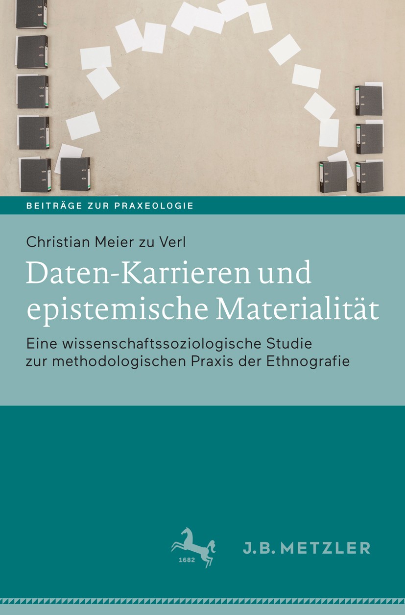 Titlebook: Daten-Karrieren und epistemische Materialität; Eine wissenschaftsso Christian Meier zu Verl Book 2018 Springer-Verlag GmbH Deutschland, ein Titlebook: Daten-Karrieren und epistemische Materialität; Eine wissenschaftsso Christian Meier zu Verl Book 2018 Springer-Verlag GmbH Deutschland, ein