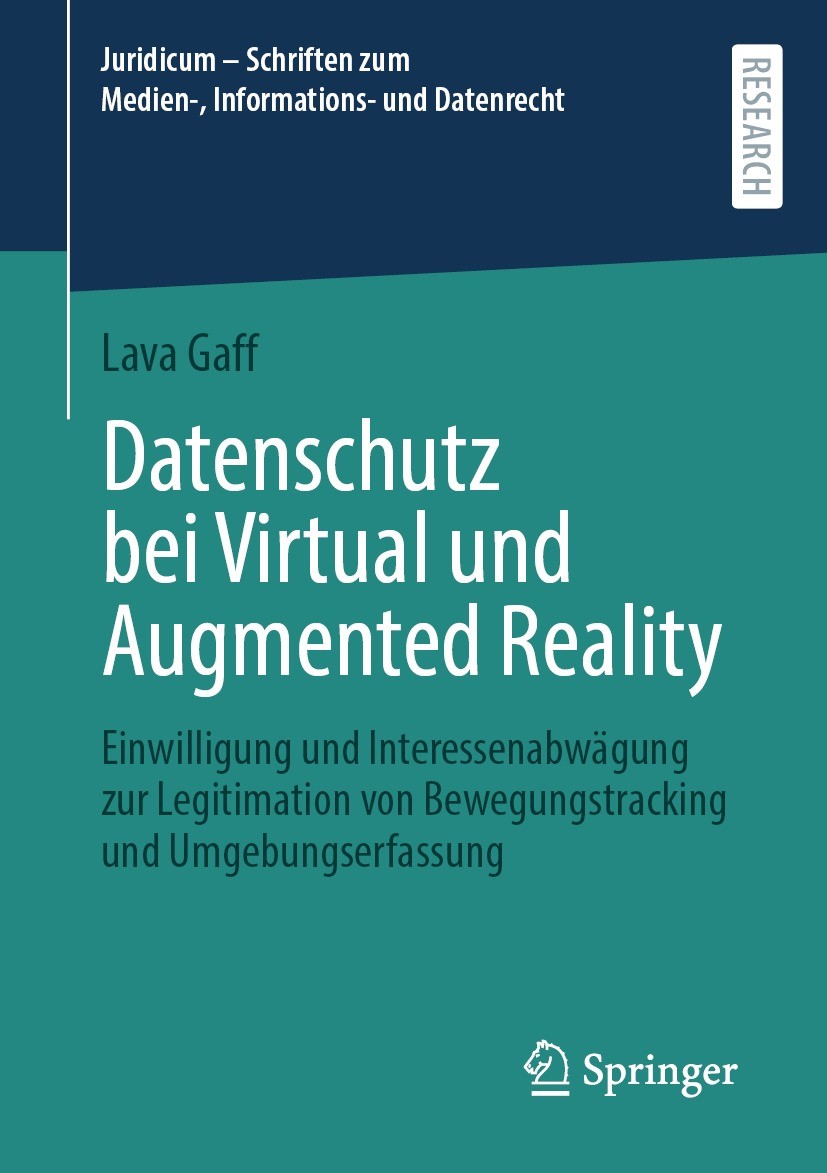 Titlebook: Datenschutz bei Virtual und Augmented Reality; Einwilligung und Int Lava Gaff Book 2022 Der/die Herausgeber bzw. der/die Autor(en), exklusi Titlebook: Datenschutz bei Virtual und Augmented Reality; Einwilligung und Int Lava Gaff Book 2022 Der/die Herausgeber bzw. der/die Autor(en), exklusi